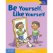 Be Yourself, Like Yourself