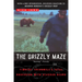 The Grizzly Maze: Timothy Treadwell's Fatal Obsession with Alaskan Bears