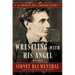 Wrestling with His Angel: The Political Life of Abraham Lincoln Vol. II, 1849-1856