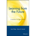 Learning from the Future: Competitive Foresight Scenarios