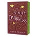The Beauty of Darkness: The Remnant Chronicles, Book Three
