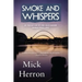 Smoke and Whispers