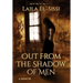 Out From The Shadow Of Men