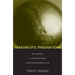 Transpacific Imaginations: History, Literature, Counterpoetics