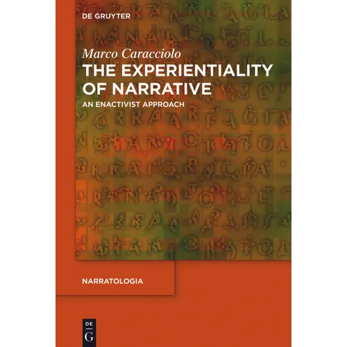 The Experientiality of Narrative: An Enactivist Approach