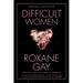 Difficult Women