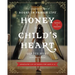 Honey for a Child's Heart: The Imaginative Use of Books in Family Life