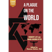 A Plague on the World