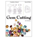 Gem Cutting: A Lapidary's Manual, 2nd Edition