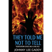They Told Me Not To Tell: Dozier Reform School Was A Living Hell