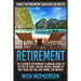 Retirement: The Ultimate Retirement Planning Guide To Get Out Of Debt, Create Passive Income To Quit Your Day Job, And Travel The World!