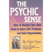 The Psychic Sense: How to Awaken Your Sixth Sense to Solve Life's Problems and Seize Opportunities