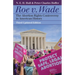 Roe v. Wade: The Abortion Rights Controversy in American History