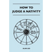 How to Judge a Nativity