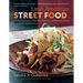 Latin American Street Food: The Best Flavors of Markets, Beaches, & Roadside Stands from Mexico to Argentina