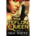 The Teflon Queen