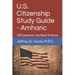 U.S. Citizenship Study Guide - Amharic: 100 Questions You Need To Know