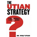The Utian Strategy