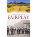 A Brief History of Fairplay