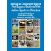 Setting Up Classroom Spaces That Support Students with Autism