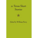 Twenty-one Texas Short Stories