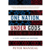 One Nation, Under Gods: A New American History
