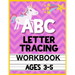 ABC Letter Tracing Workbook Ages 3-5: Kids Activity Book to Learn and Write ABC's