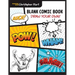 Blank Comic Book: Draw Your Own!