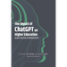 The Impact of ChatGPT on Higher Education: Exploring the AI Revolution