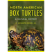 North American Box Turtles: A Natural History