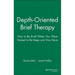 Depth Oriented Brief Therapy: How to Be Brief When You Were Trained to Be Deep and Vice Versa