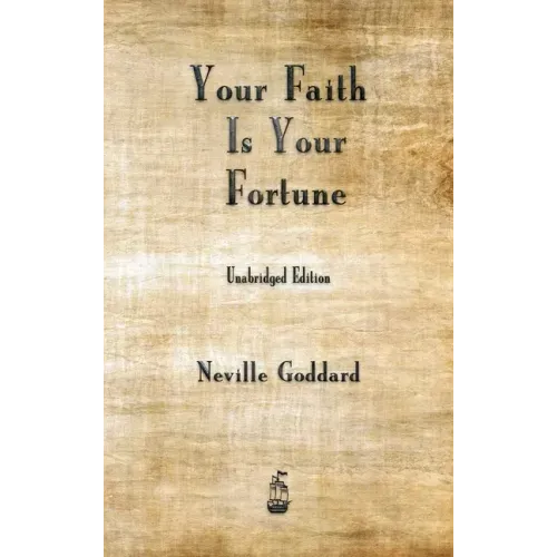 Your Faith is Your Fortune