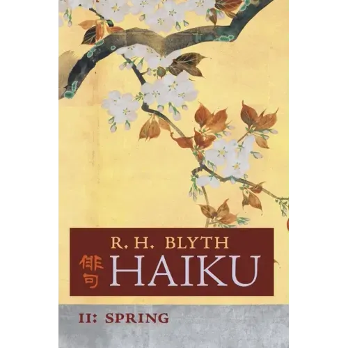 Haiku (Volume II): Spring