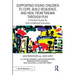 Supporting Young Children to Cope, Build Resilience, and Heal from Trauma through Play: A Practical Guide for Early Childhood Educators