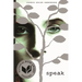 Speak: (National Book Award Finalist)