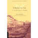 Trieste and the Meaning of Nowhere