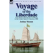 Voyage of the Liberdade: From Brazil Through the Caribbean to the United States of America, 1888