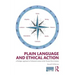 Plain Language and Ethical Action: A Dialogic Approach to Technical Content in the 21st Century