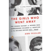 The Girls Who Went Away: The Hidden History of Women Who Surrendered Children for Adoption in the Decades Before Roe V. Wade