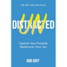 Undistracted: Capture Your Purpose. Rediscover Your Joy.