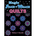 Magic Stack-N-Whack Quilts