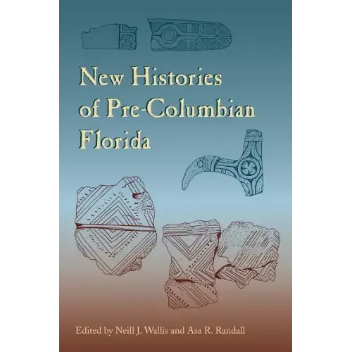 New Histories of Pre-Columbian Florida