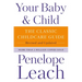 Your Baby & Child: The Classic Childcare Guide, Revised and Updated