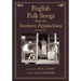 English Folk Songs from the Southern Appalachians, Vol 2