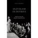 Old Islam in Detroit: Rediscovering the Muslim American Past
