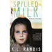 Spilled Milk: Based on a true story