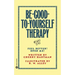 Be-Good-To-Yourself Therapy