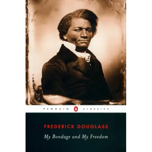 My Bondage and My Freedom