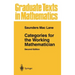 Categories for the Working Mathematician