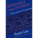 Dominance Without Hegemony: History and Power in Colonial India